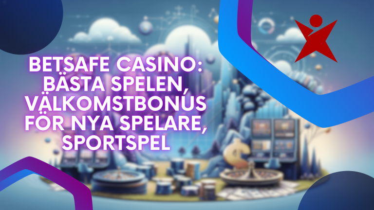 BetSafe Casino: bästa spelen, välkomstbonus för nya spelare, sportspel