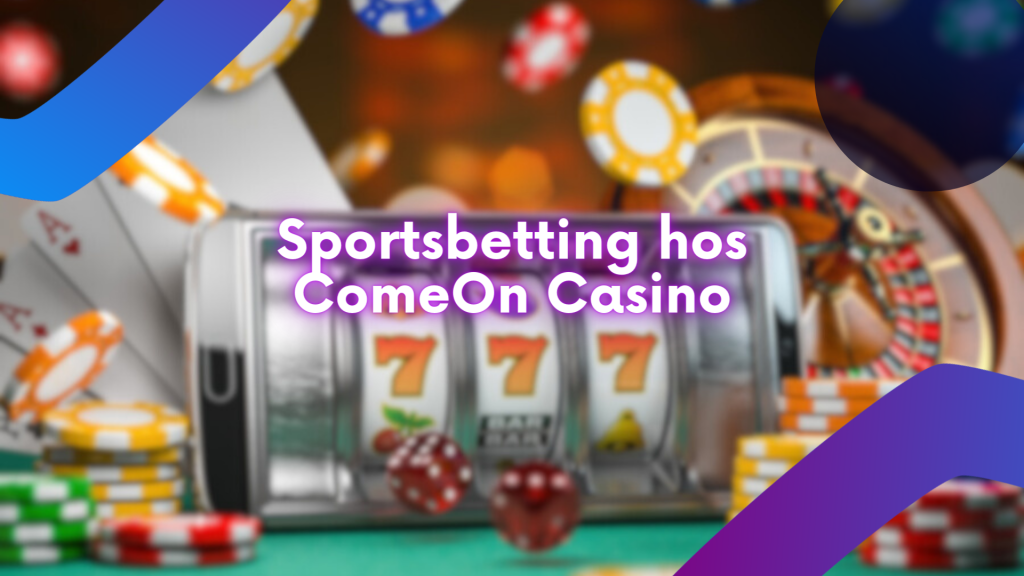 Sportsbetting hos ComeOn Casino