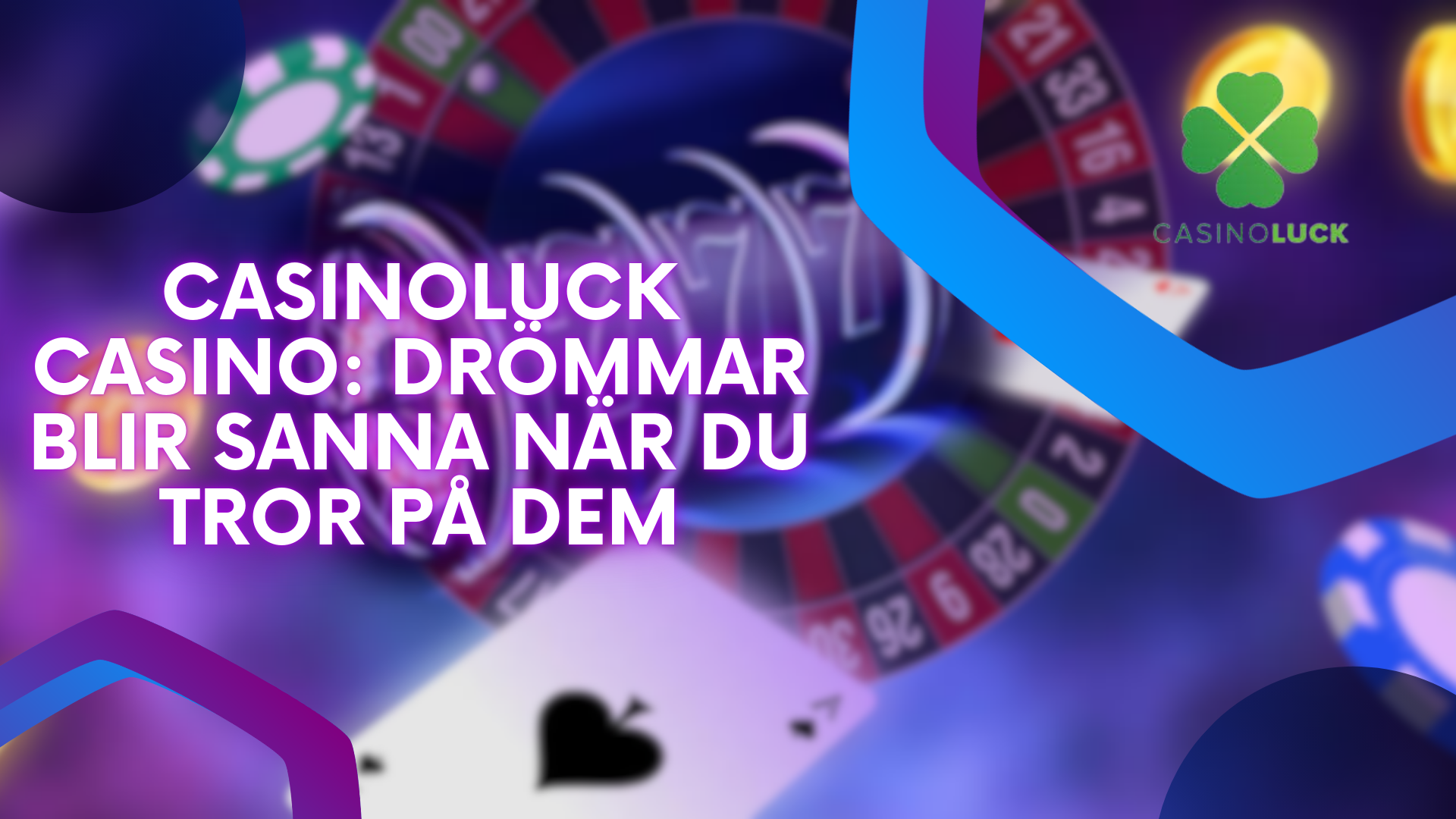 CasinoLuck Casino: drömmar blir sanna när du tror på dem