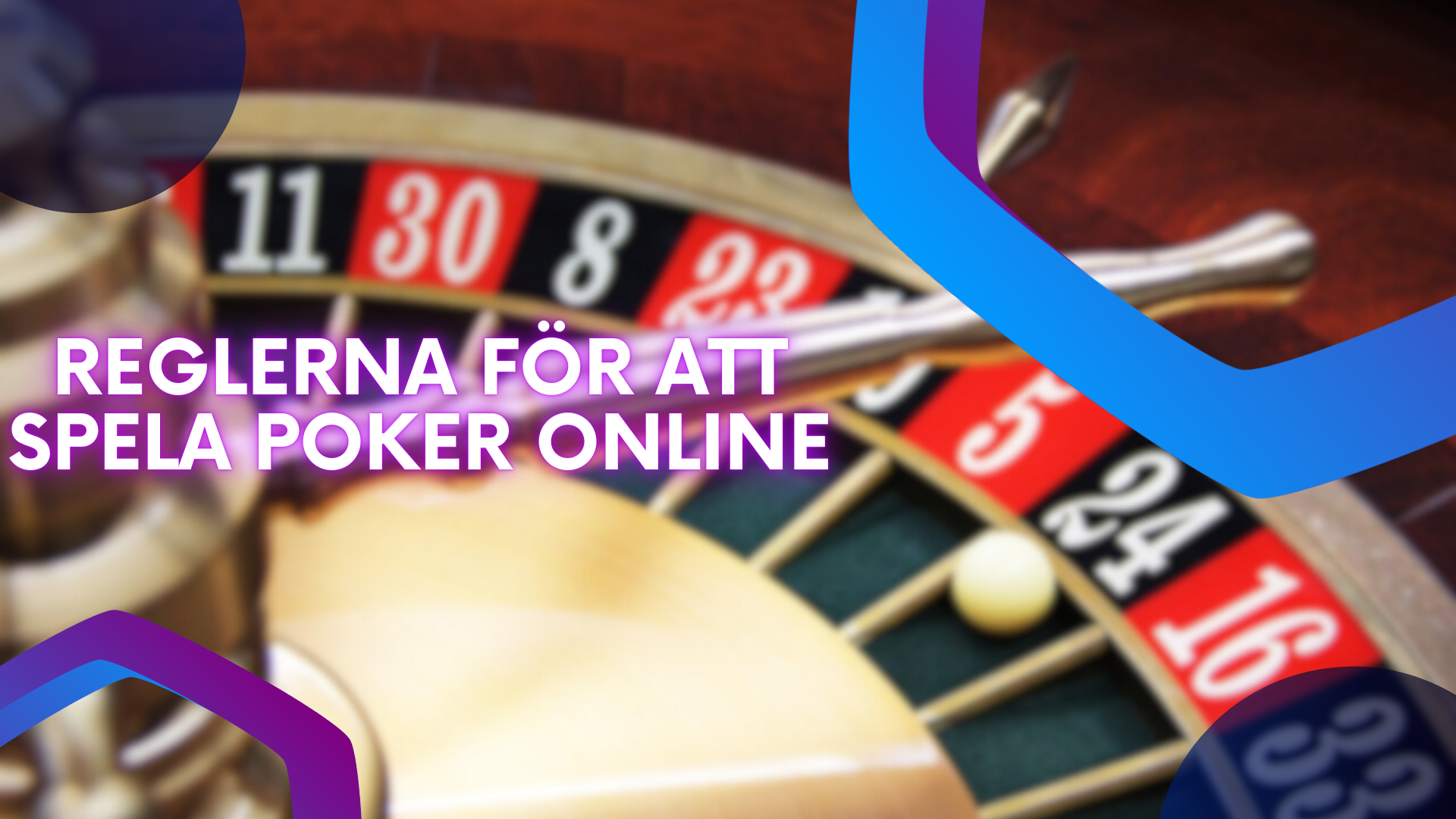 Reglerna för att spela poker online
