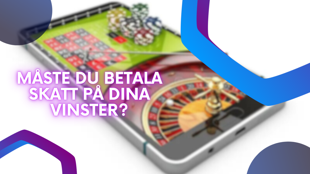 Måste du betala skatt på dina vinster?