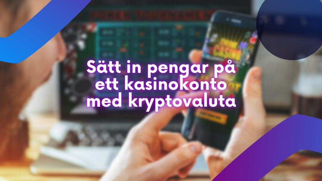 Sätt in pengar på ett kasinokonto med kryptovaluta